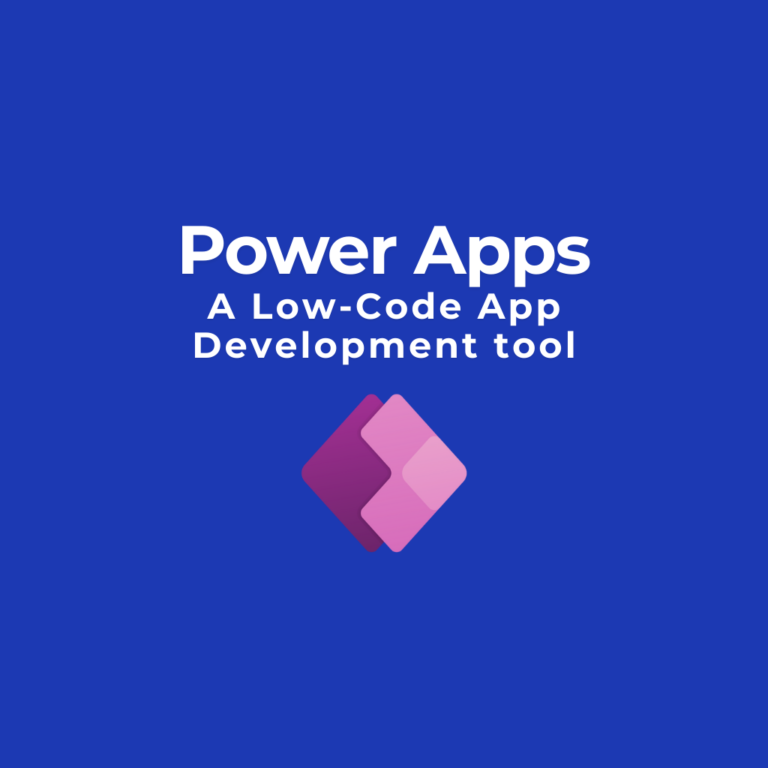 Power Apps - Low Code Development Tool